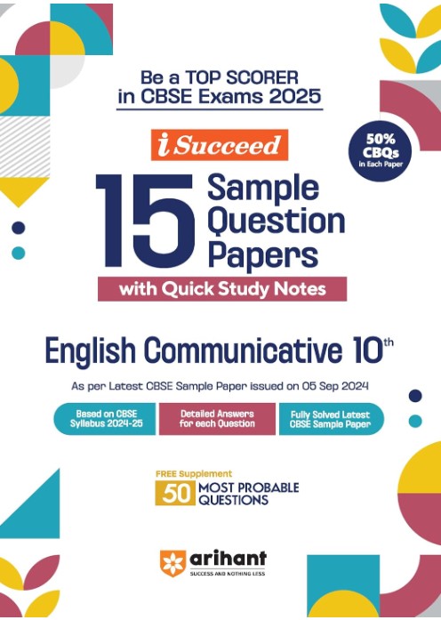 Arihant I Succeed 15 Sample Question Papers for English Communicative Class 10th